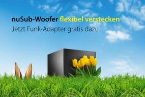 nuSub Woofer flexibel verstecken – Funkadapter gratis im Ost...