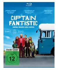 Captain Fantastic – Einmal Wildnis und zurück