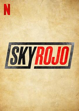 Sky Rojo, 1. Staffel